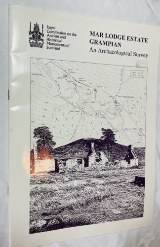 Mar Lodge Estate, Grampian: An Archaeological Survey