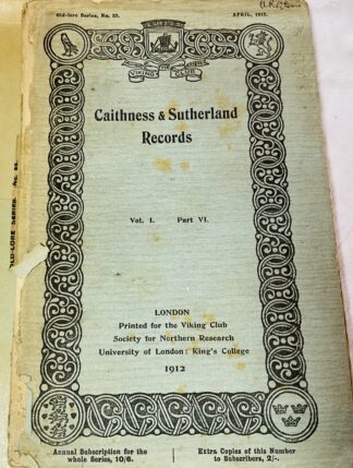 Caithness and Sutherland Records [Volume I Part VI. April 1912]