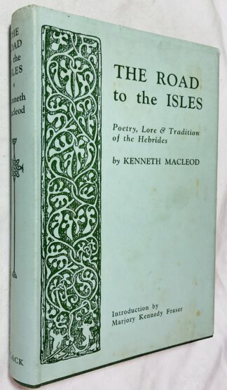 The Road to the Isles: Poetry, Lore, and Tradition of the Hebrides