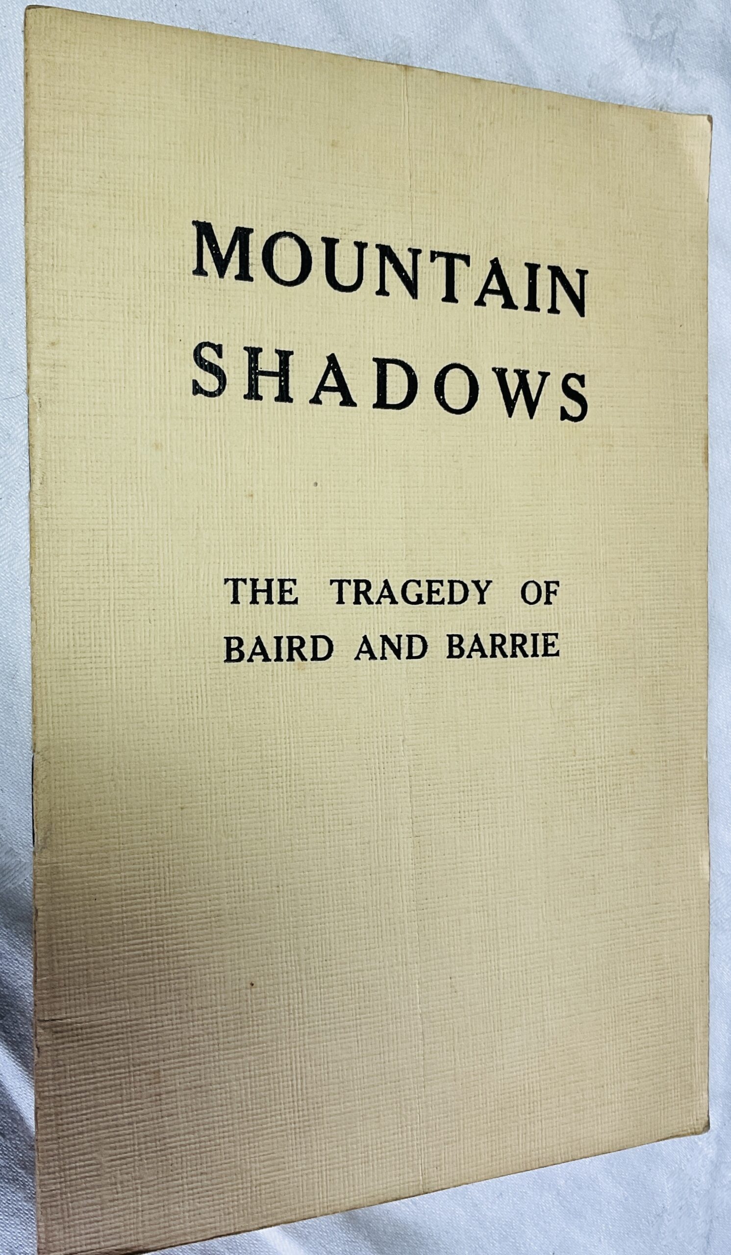 Mountain Shadows: The Tragedy of Baird and Barrie