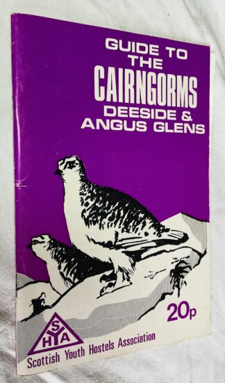 Guide to the Cairngorms: Deeside & Angus Glens