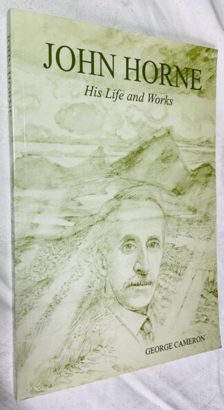 John Horne: His Life and Works