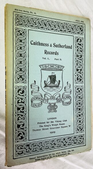 Caithness and Sutherland Records [Volume I Part II, July 1909]
