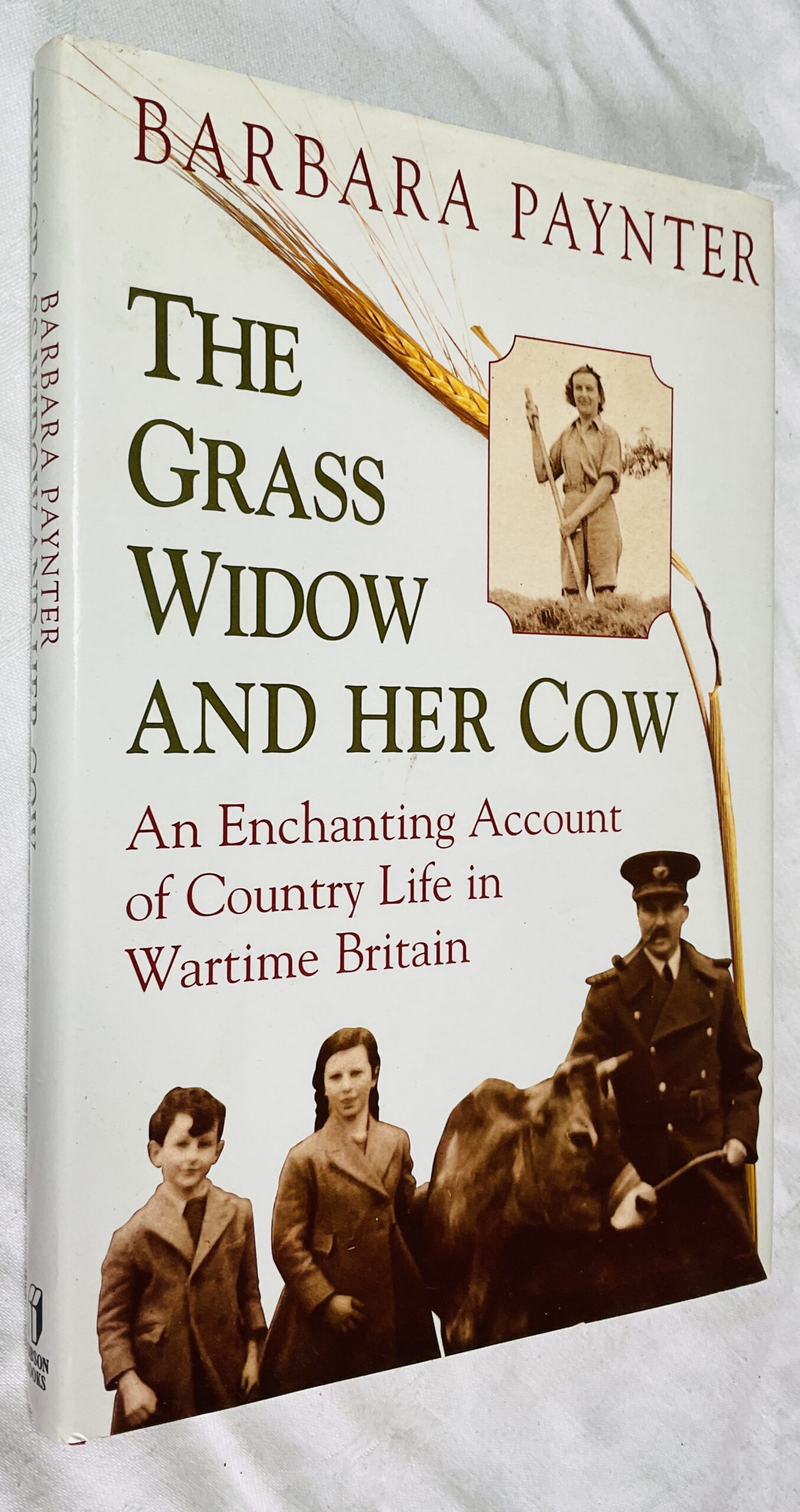 The Grass Widow and Her Cow: An Enclosing Account of Country Life in Wartime Britain