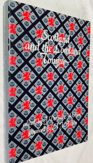 Scotland and the Lowland Tongue: Studies in the Language and Literature of Lowland Scotland