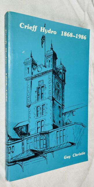 Crieff Hydro: 1868-1986