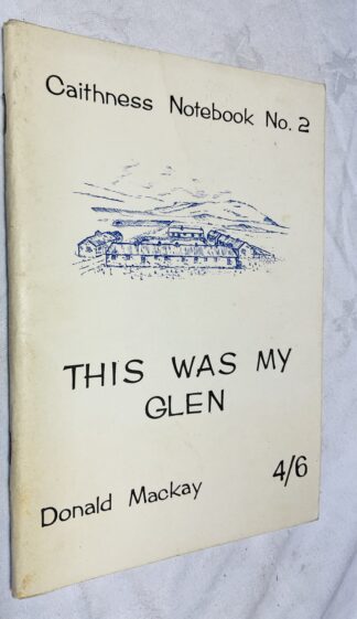 This Was My Glen: Caithness Notebook 2.