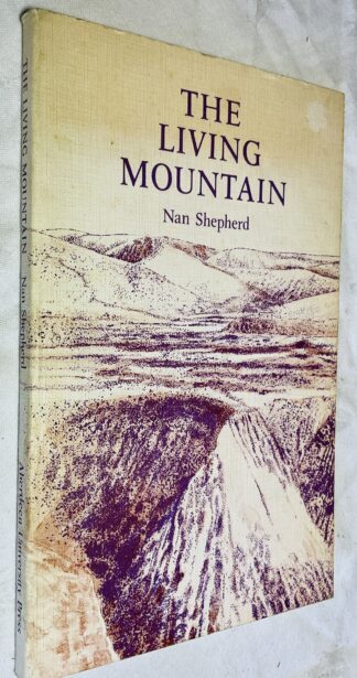 The Living Mountain: A Celebration of the Cairngorm Mountains of Scotland