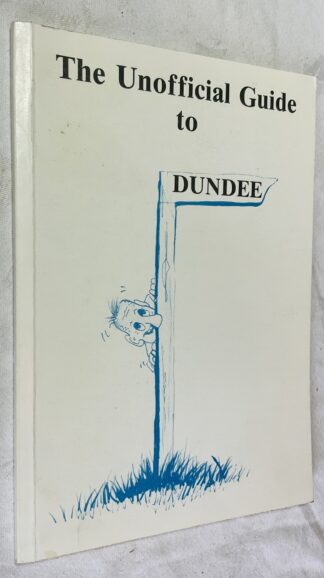 The Unofficial Guide to Dundee